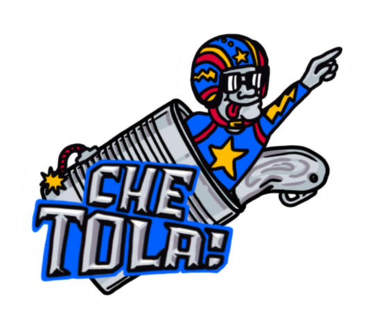Che tola!