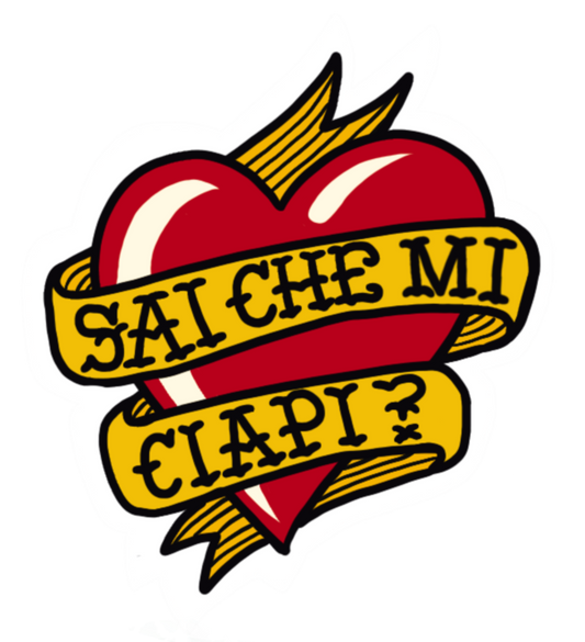 Sai che mi ciapi?